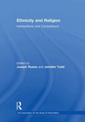 Joseph Ruane, Jennifer Todd - Ethnicity and Religion, Inbunden