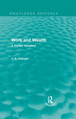 Work and Wealth (Routledge Revivals)