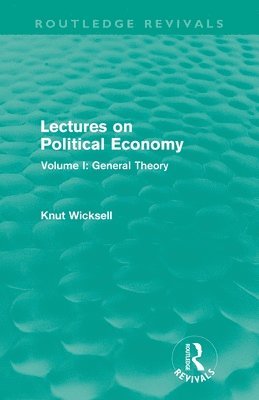 bokomslag Lectures on Political Economy (Routledge Revivals)