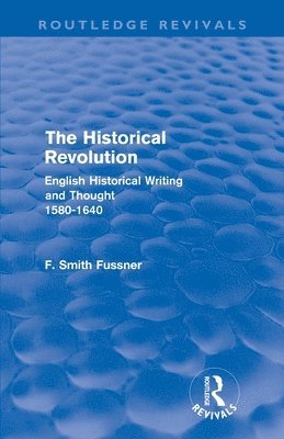 The Historical Revolution (Routledge Revivals) 1