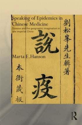 Marta Hanson - Speaking of Epidemics in Chinese Medicine, Inbunden