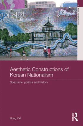 bokomslag Aesthetic Constructions of Korean Nationalism