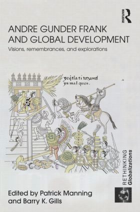 bokomslag Andre Gunder Frank and Global Development