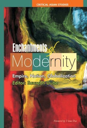 Saurabh Dube - Enchantments of Modernity, Häftad