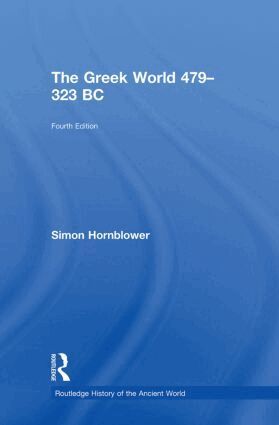 Simon Hornblower - Greek World 479-323 BC, Inbunden
