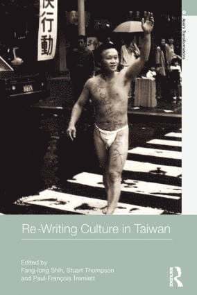 bokomslag Re-writing Culture in Taiwan