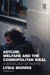 bokomslag Asylum, Welfare and the Cosmopolitan Ideal