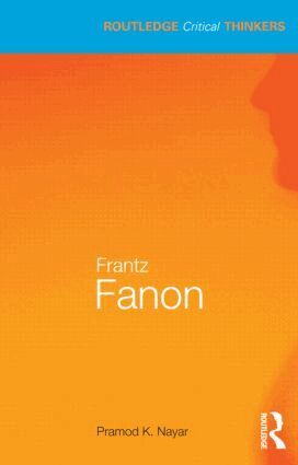 Pramod K. Nayar - Frantz Fanon, Häftad