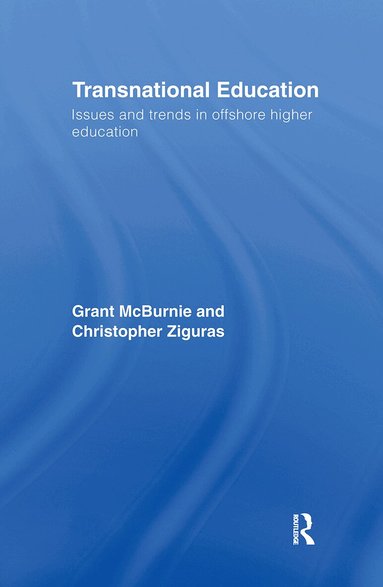 Grant McBurnie, Christopher Ziguras - Transnational Education, Häftad