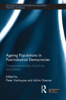 Pieter Vanhuysse, Achim Goerres - Ageing Populations in Post-Industrial Democracies, Inbunden