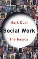 Mark Doel - Social Work: The Basics, Häftad