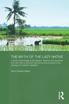 bokomslag The Myth of the Lazy Native