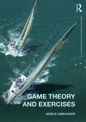 Game Theory and Exercises 1