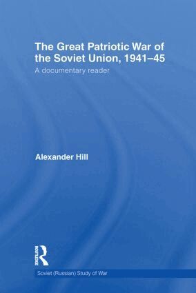 Alexander Hill - Great Patriotic War of the Soviet Union, 1941-45, Häftad