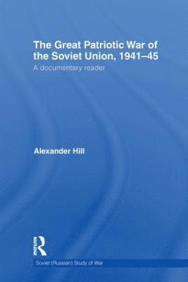 The Great Patriotic War of the Soviet Union, 1941-45 1