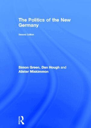 Simon Green - Politics of the New Germany, Inbunden