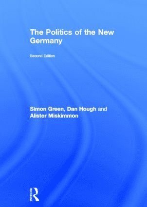Simon Green - Politics of the New Germany, Inbunden