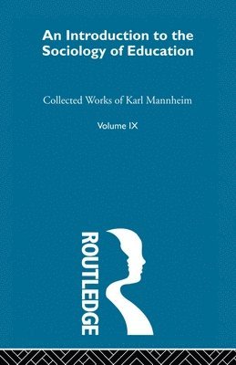 Karl Mannheim, W. A. C. Stewart, W. a. C. Stewart - Intro Sociol Education V 9, Häftad