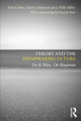 Theory and the Disappearing Future 1