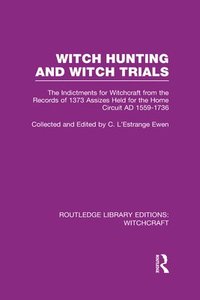 bokomslag Witch Hunting and Witch Trials (RLE Witchcraft)