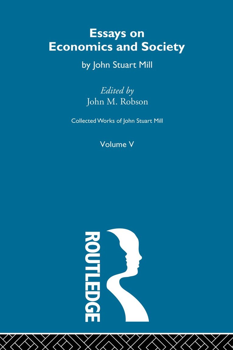 John M. Robson - Collected Works of John Stuart Mill, Häftad