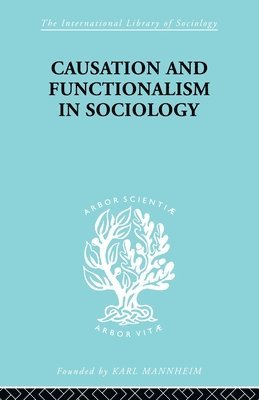 Causation and Functionalism in Sociology 1