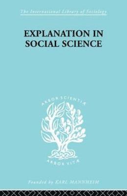 bokomslag Explanation in Social Science