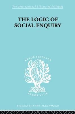 The Logic of Social Enquiry 1