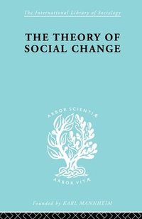 bokomslag The Theory of Social Change