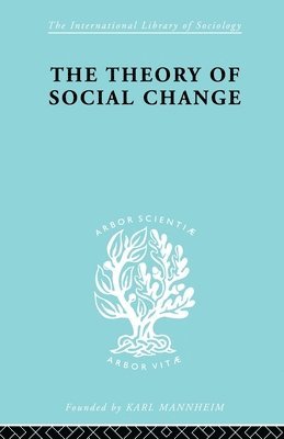 The Theory of Social Change 1