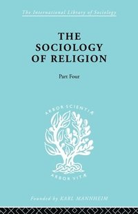 bokomslag The Sociology of Religion Part 4