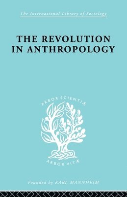 I.C. Jarvie, I. C. Jarvie - Revolution in Anthropology Ils 69, Häftad
