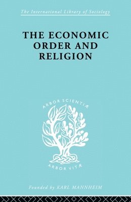 The Economic Order and Religion 1