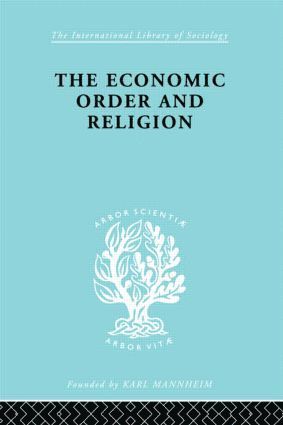 The Economic Order and Religion 1