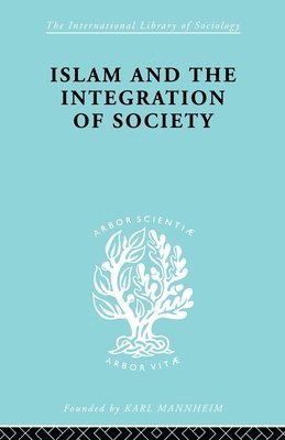 Islam and the Integration of Society 1
