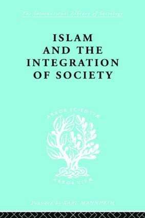 W. Montgomery Watt, Prof W Montgomery Watt, W. Montgomery Watt, W Montgomery Watt - Islam and the Integration of Society, Häftad