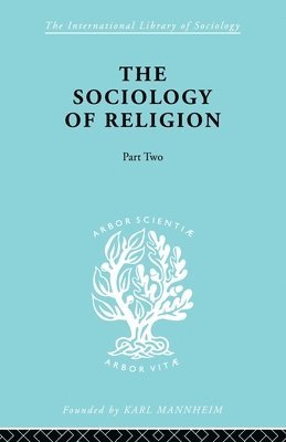 bokomslag The Sociology of Religion Part Two