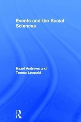 Hazel Andrews, Teresa Leopold, United Kingdom) Andrews, Hazel (Liverpool John Moores University, UK) Leopold, Teresa (Liverpool John Moores University - Events and The Social Sciences, Inbunden