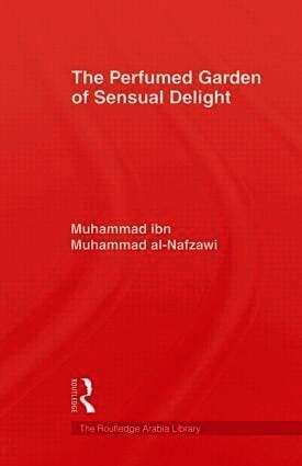 Muhammad ibn Muhammad Al-Nafzawi, Al-Nafzawi, Muhammad Ibn Muhammad Al-Nafzawi, Al-Nafzawi, - Perfumed Garden of Sensual Delight, Häftad