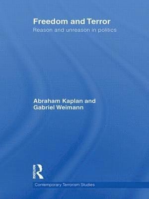 Gabriel Weimann, Abraham Kaplan, Israel) Weimann, Gabriel (University of Haifa - Freedom and Terror, Inbunden