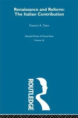 Frances A. Yates - Renaissance and Reform, Häftad