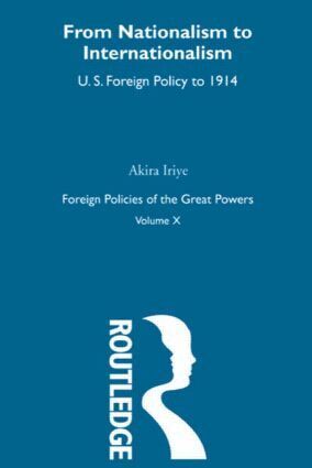 Akira Iriye - Nationalism to Internationalism, Häftad