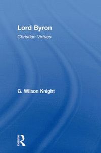 bokomslag Lord Byron - Wilson Knight V1