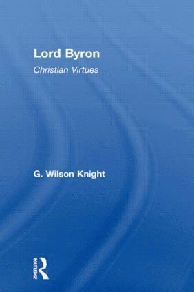 bokomslag Lord Byron - Wilson Knight  V1