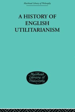 bokomslag History of English Utilitarianism