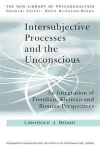 bokomslag Intersubjective Processes and the Unconscious