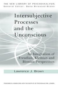 bokomslag Intersubjective Processes and the Unconscious