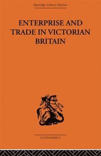 bokomslag Enterprise and Trade in Victorian Britain