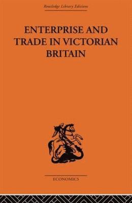 bokomslag Enterprise and Trade in Victorian Britain