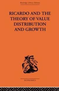 bokomslag Ricardo and the Theory of Value Distribution and Growth